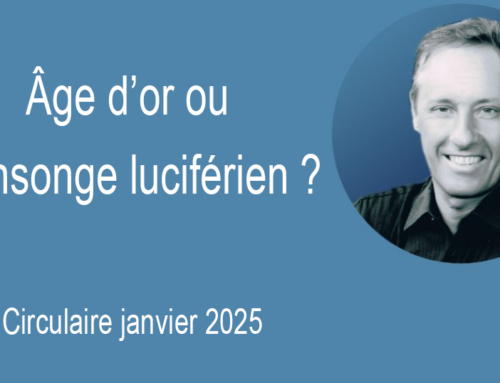 Âge d’or ou mensonge luciférien ?